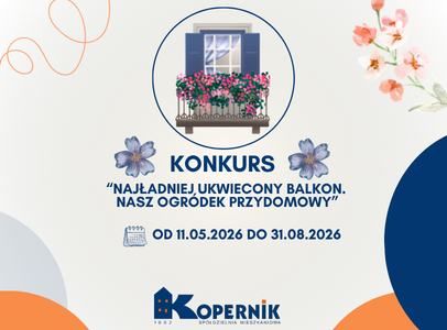 Kokurs - "Najładniej ukwiecony balkon. Nasz ogródek przydomowy"
