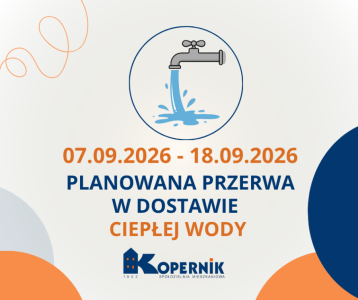 07.09. - 18.09.2026 - Planowana przerwa w dostawie ciepła oraz ciepłej wody